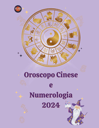 Oroscopo Cinese e Numerologia 2024