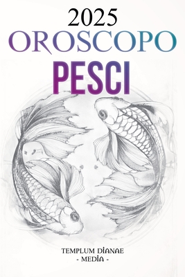 Oroscopo Pesci 2025 - Media, Templum Dianae