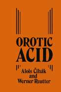 Orotic Acid: Synthesis, Biochemical Aspects and Physiological Role