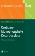 Orotidine Monophosphate Decarboxylase: A Mechanistic Dialogue