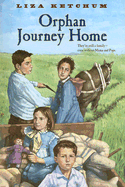 Orphan Journey Home - Ketchum, Liza