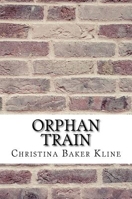 Orphan Train - Baker Kline, Christina