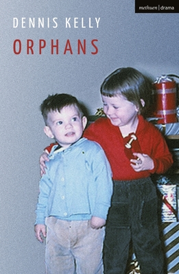 Orphans - Kelly, Dennis