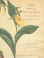 Orra White Hitchcock 1796-1863: An Amherst Woman of Art and Science