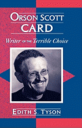 Orson Scott Card: Writer of the Terrible Choice