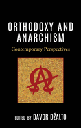 Orthodoxy and Anarchism: Contemporary Perspectives
