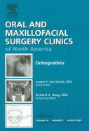 Orthognathics, an Issue of Oral and Maxillofacial Surgery Clinics: Volume 19-3