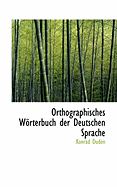 Orthographisches Worterbuch Der Deutschen Sprache