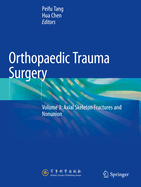 Orthopaedic Trauma Surgery: Volume 3: Axial Skeleton Fractures and Nonunion