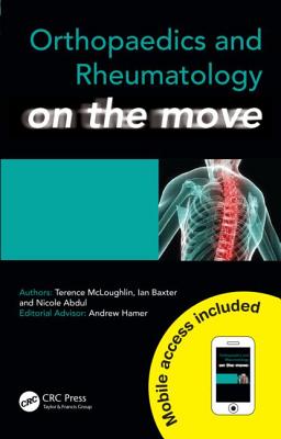 Orthopaedics and Rheumatology on the Move - McLoughlin, Terence, and Baxter, Ian, and Abdul, Nicole