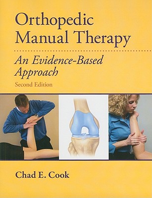 Orthopedic Manual Therapy - Cook, Chad, and Hegedus, Eric