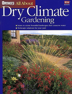 Ortho's All about Dry Climate Gardening - Ortho