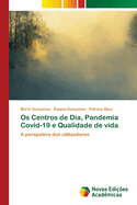 Os Centros de Dia, Pandemia Covid-19 e Qualidade de vida