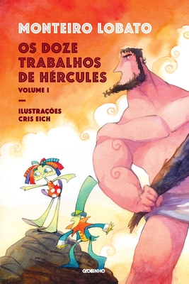 OS Doze Trabalhos de H?rcules Volume 1 - Lobato, Monteiro