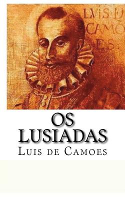 OS Lusiadas - De Camoes, Luis