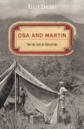 Osa and Martin: For the Love of Adventure