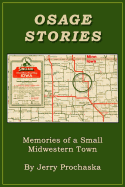 Osage Stories: Memories of a Small Midwestern Town