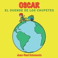 Oscar El Duende de Los Chupetes