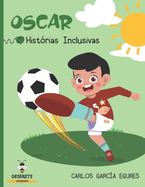 Oscar: Hist?rias Inclusivas