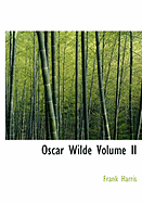 Oscar Wilde Volume II