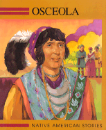 Osceolo: Creek/Seminole Native American Indian Stories