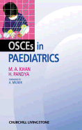 Osce's in Paediatrics - Khan, M A, and Pandya, H