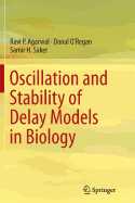 Oscillation and Stability of Delay Models in Biology