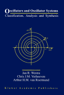 Oscillators and Oscillator Systems: Classification, Analysis and Synthesis