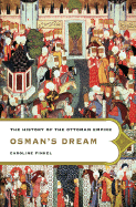 Osman's Dream: The History of the Ottoman Empire - Finkel, Caroline