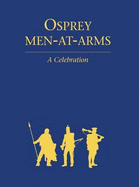 Osprey Men-at-arms: a Celebration