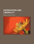 Ostentation and Liberality