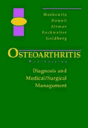 Osteoarthritis: Diagnosis and Medical/Surgical Management