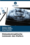 Osteodystrophische Lsionen des Kiefers