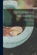 Osteopathic Mechanics: a Text-book
