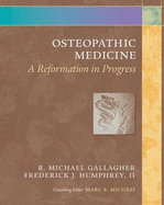 Osteopathic Medicine: A Reformation in Progress