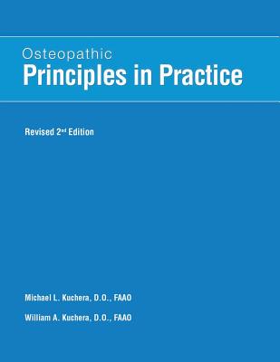 Osteopathic Principles in Practice - Kuchera, William A, Do