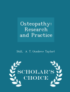 Osteopathy: Research and Practice - Scholar's Choice Edition