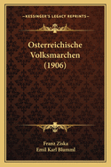 Osterreichische Volksmarchen (1906)