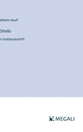 Othello: in Gro?druckschrift