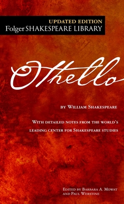 Othello - Shakespeare, William, and Mowat, Barbara a (Editor), and Werstine, Paul (Editor)