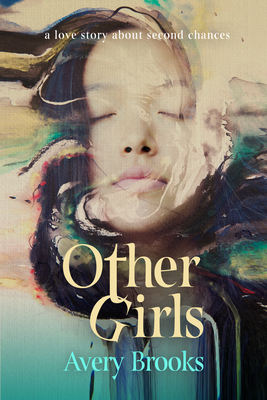 Other Girls: A Love Story about Second Chances - Brooks, Avery