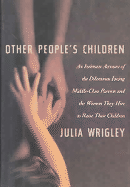 Other People's Children - Wrigley, Julia