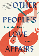 Other People's Love Affairs: Stories