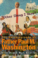 Other Sheep I Have the Autobiography of Father Paul M. Washington