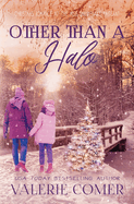 Other Than a Halo: A Christian Romance