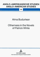 Otherness in the Novels of Patrick White