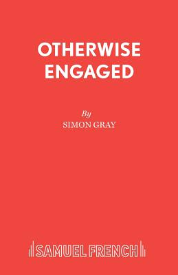 Otherwise Engaged - Gray, Simon