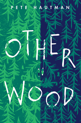 Otherwood - Hautman, Pete