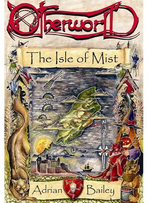 Otherworld: Isle of Mist - Bailey, Adrian