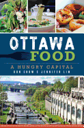 Ottawa Food: A Hungry Capital